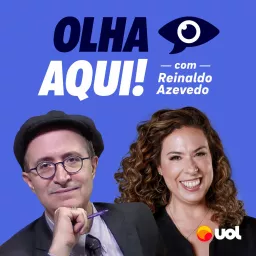 Olha Aqui! com Reinaldo Azevedo e Fabíola Cidral Podcast artwork