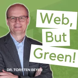 Web, But Green! - Wenn Internet auf Nachhaltigkeit trifft Podcast artwork