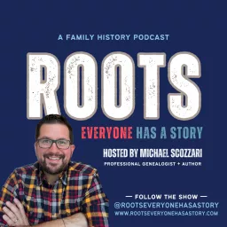 Roots: Everyone has a story.