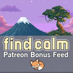 find calm | Patreon Bonus feed