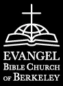 Evangel Bible Church of Berkeley