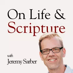 On Life & Scripture Podcast artwork