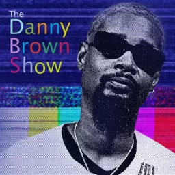 The Danny Brown Show Podcast artwork