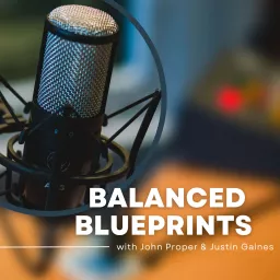Balanced Blueprints Podcast artwork