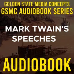 GSMC Audiobook Series: Mark Twain's Speeches