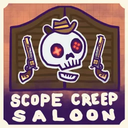 Scope Creep Saloon Podcast artwork