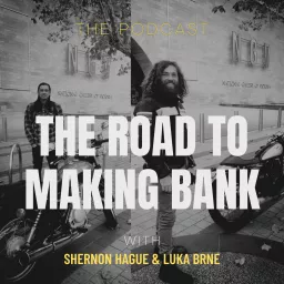 The Road to Making Bank Podcast artwork