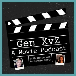 Gen XvZ: A Movie Podcast artwork