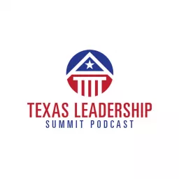Texas Leadership Summit Podcast artwork