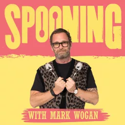 Spooning with Mark Wogan Podcast artwork