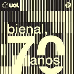 Bienal, 70 anos Podcast artwork