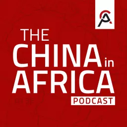 The China in Africa Podcast artwork