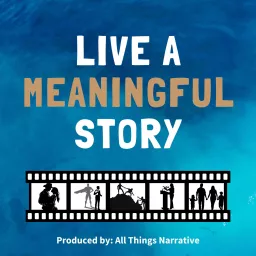 Live A Meaningful Story