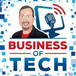 Business of Tech Podcast artwork