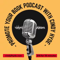 Promote Your Book Podcast with Cindy Hyde artwork