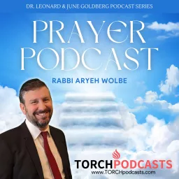 Prayer Podcast · Rabbi Aryeh Wolbe artwork