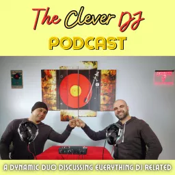 The Clever DJ Podcast artwork