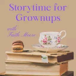 Storytime for Grownups Podcast artwork