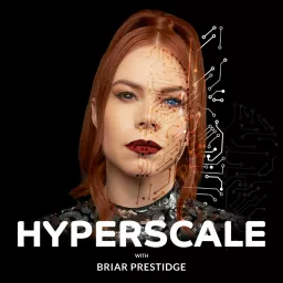Hyperscale by Briar Prestidge Podcast artwork