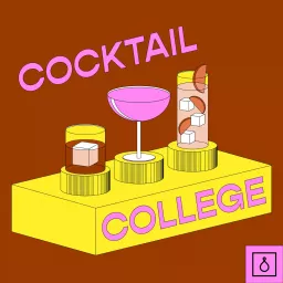 Cocktail College Podcast artwork