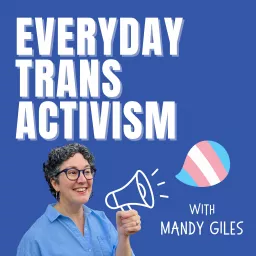 Everyday Trans Activism Podcast artwork
