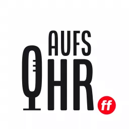 Südtiroler Wochenmagazin ff – Aufs Ohr Podcast artwork