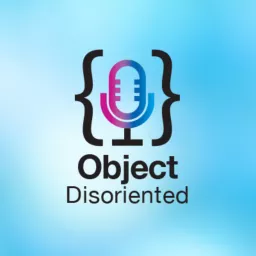 Object Disoriented Podcast artwork