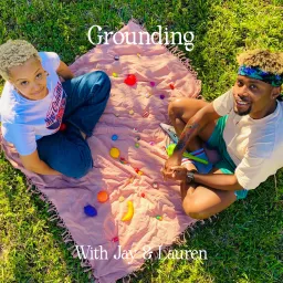 Grounding with Jay & Lauren Podcast artwork