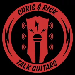 Chris and Rick Talk Guitars