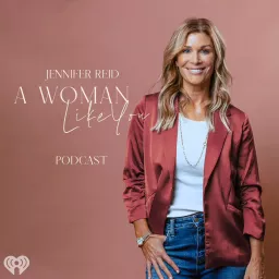 A Woman Like You Podcast artwork