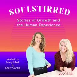 SoulStirred: Stories of Growth And The Human Experience Podcast artwork