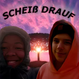 Scheiß Drauf Podcast artwork