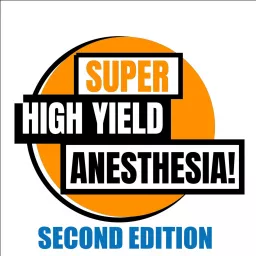 Super High Yield Anesthesia: 2nd Edition