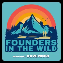 Founders in the Wild Podcast artwork