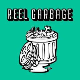 Reel Garbage