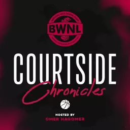 BWNL - Courtside Chronicles Podcast artwork