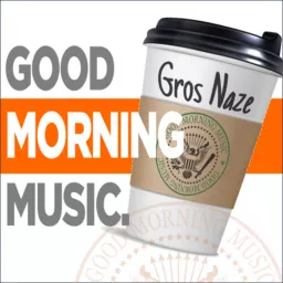 Good Morning Music Podcast artwork