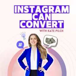 Instagram Can Convert with Kasia Pilch