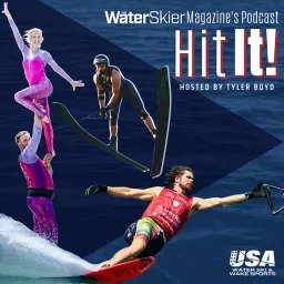 The Water Skier Magazine’s Hit It Podcast artwork