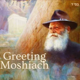 Greeting Moshiach Podcast artwork