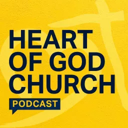 Heart of God Church Podcast artwork