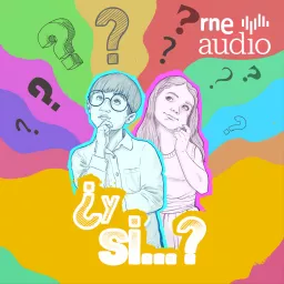 ¿Y si...? Podcast artwork