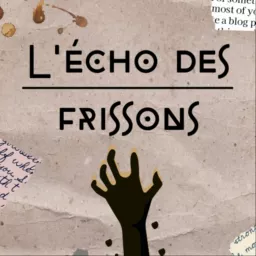 L'écho des frissons