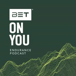 BET ON YOU - Endurance Podcast artwork