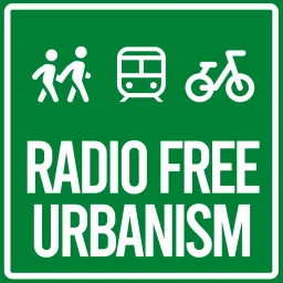 Radio Free Urbanism Podcast artwork