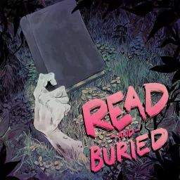 Read and Buried Podcast