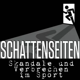 Schattenseiten – Skandale und Verbrechen im Sport Podcast artwork