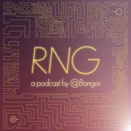 RNG, un Podcast par Bangor