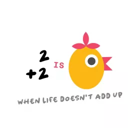 2+2 Is Chicken Podcast artwork