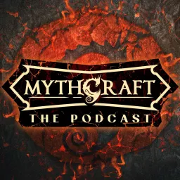 MythCraft The Podcast artwork
